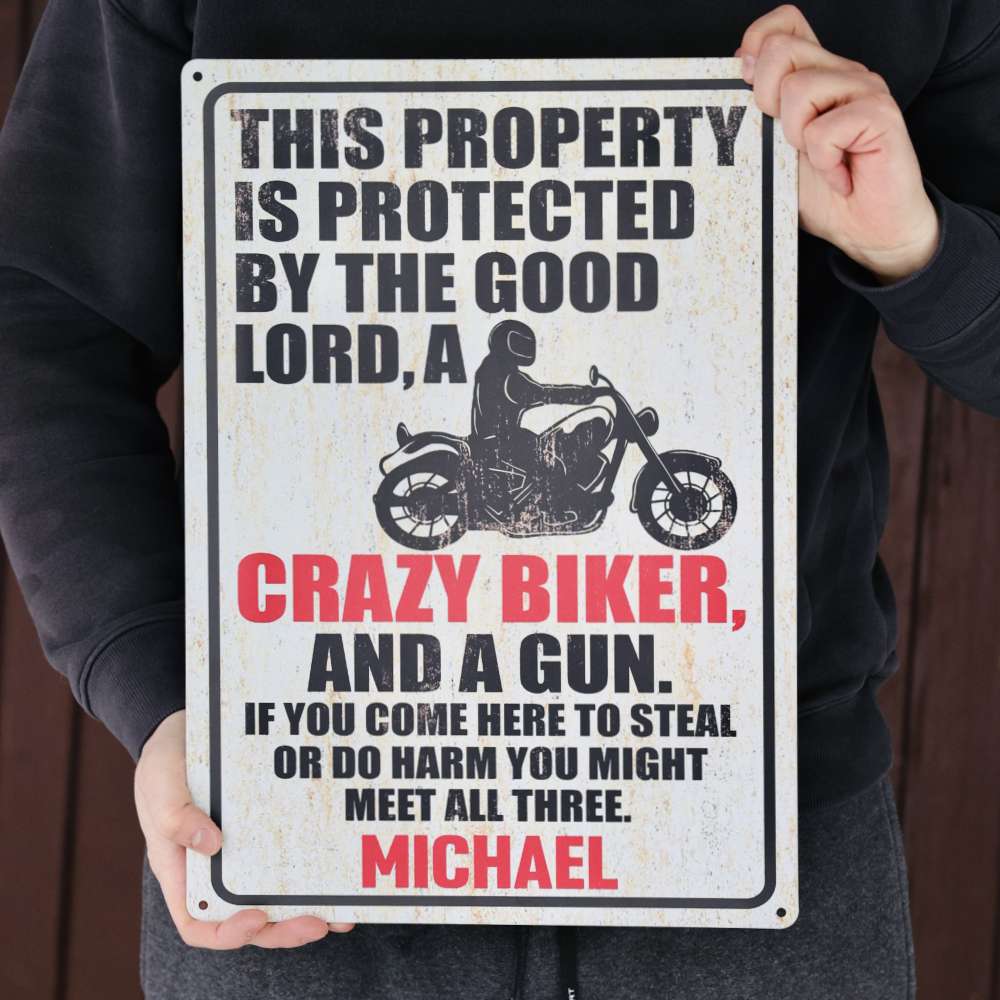 Personalised Metal Sign For Biker With Your Name - Protected By The Good Lord And Crazy Biker